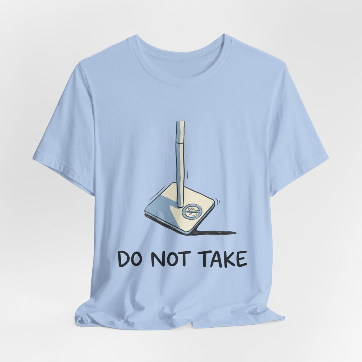 DO NOT TAKE