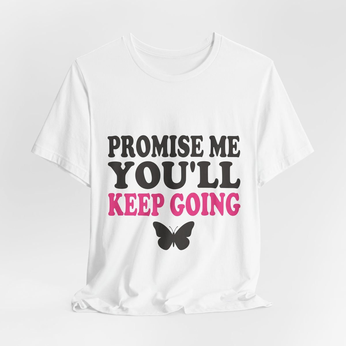 Promise Me You'll Keep Going
