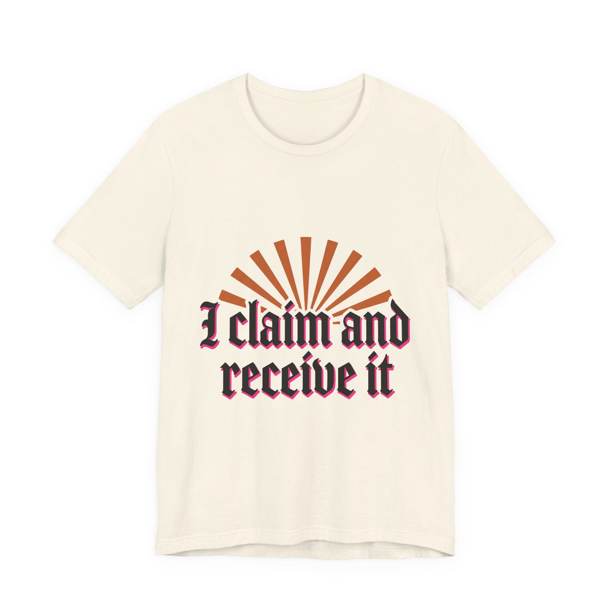 I Claim And Receive It