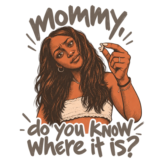 Mommy If You're Watching This
