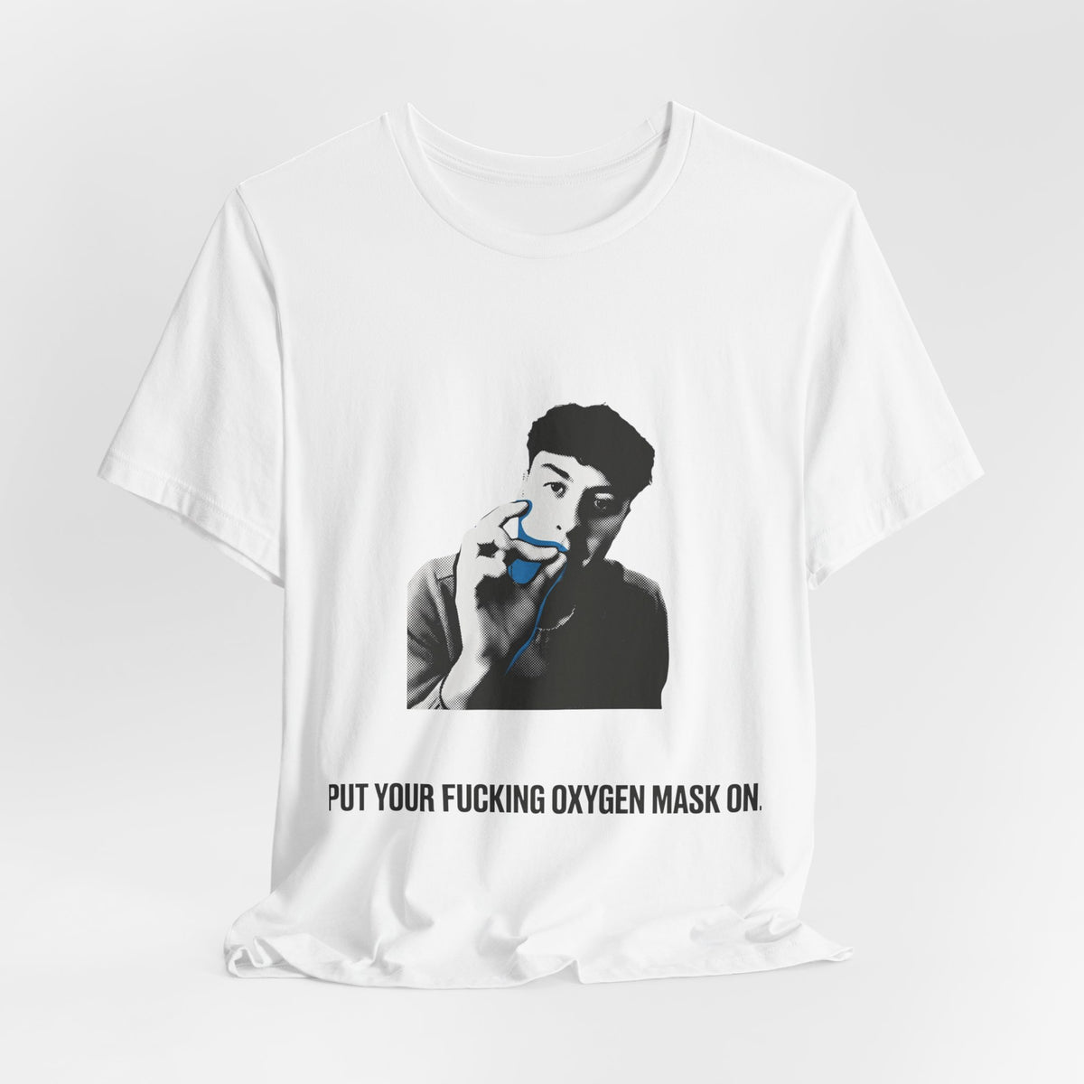 Put your fucking oxygen mask on.