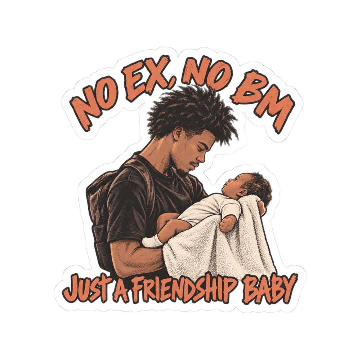 No Ex, No BM, Just Friendship Baby