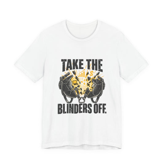 Take The Blinders Off