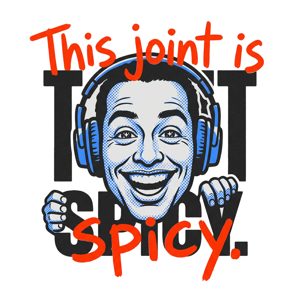 This Joint Is Spicy