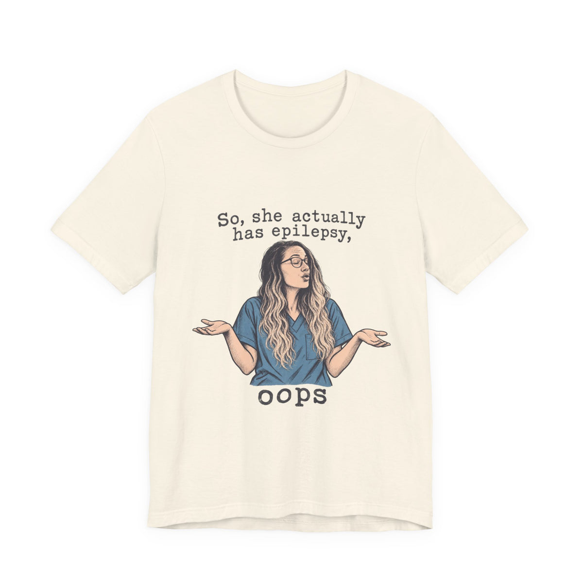 Epilepsy, Oops
