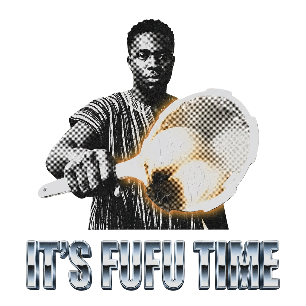 IT'S FUFU TIME