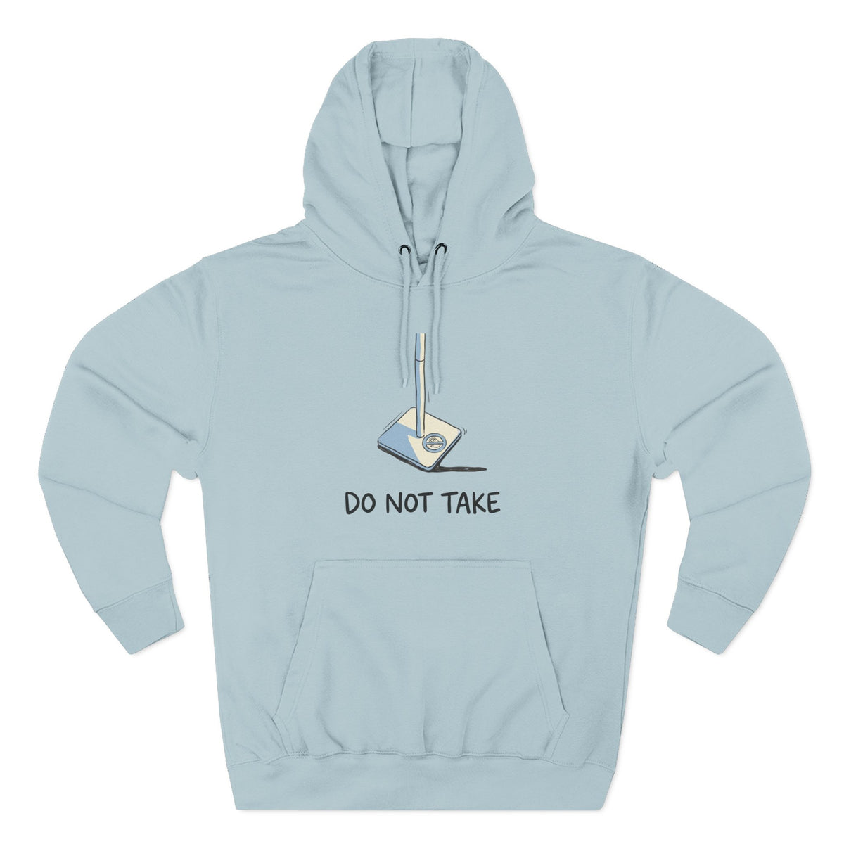 DO NOT TAKE
