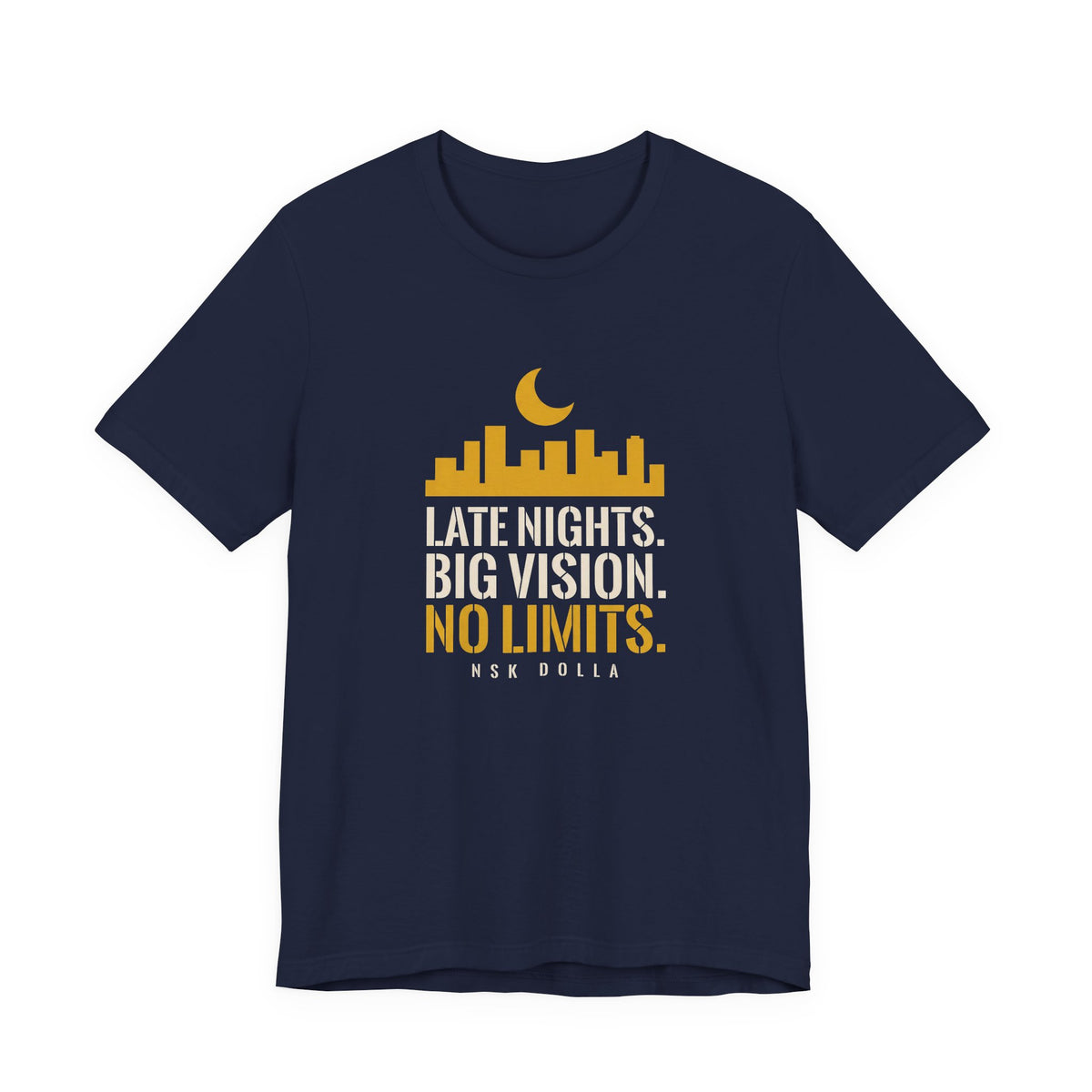 Late Nights. Big Vision. No Limits.
