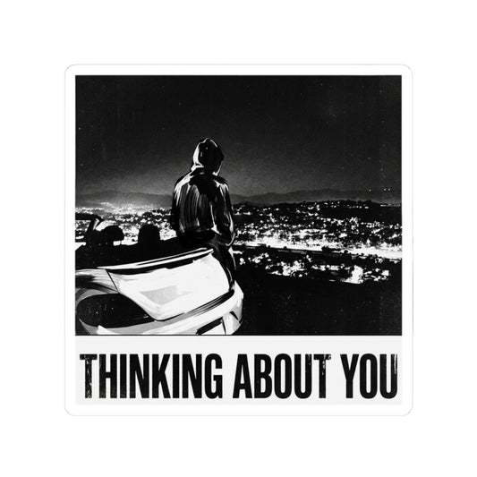 Thinking about you