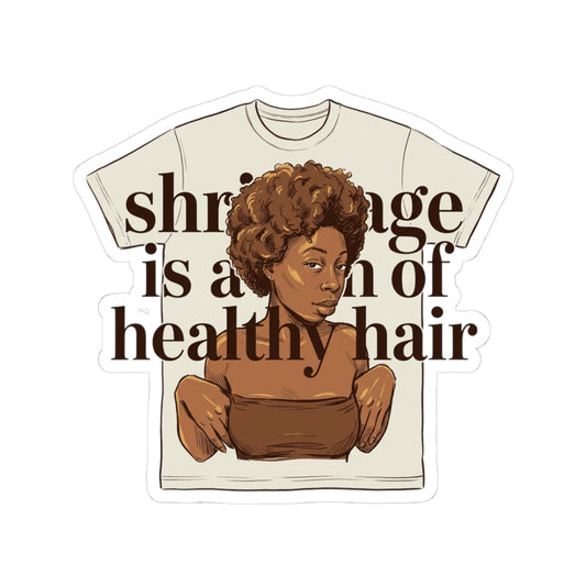 Shrinkage Is Healthy