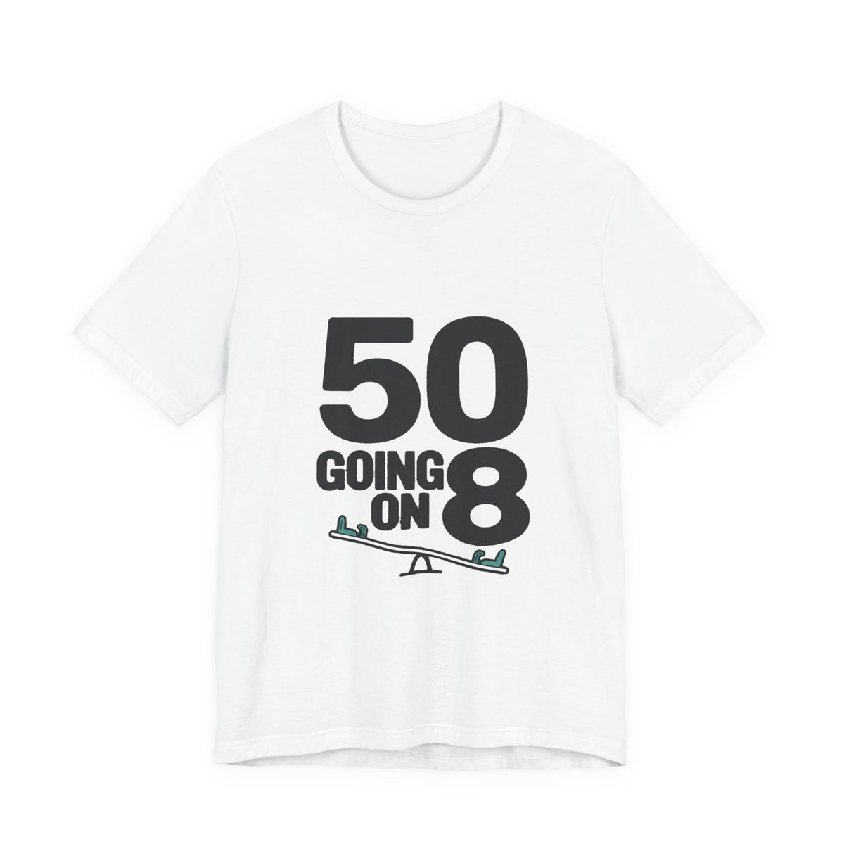 50 GOING ON 8