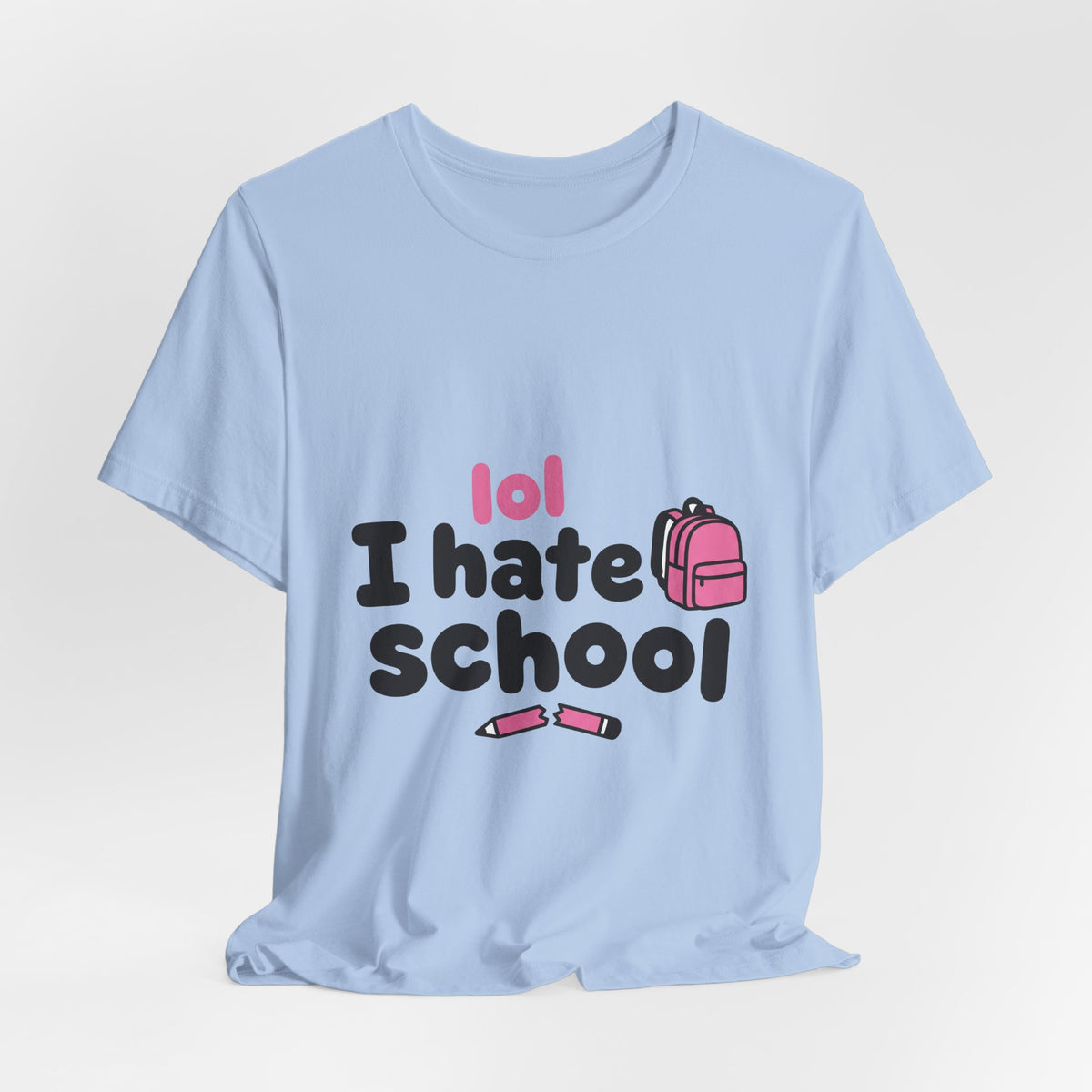 lol I hate school