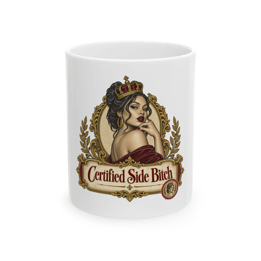 Certified Side Bitch
