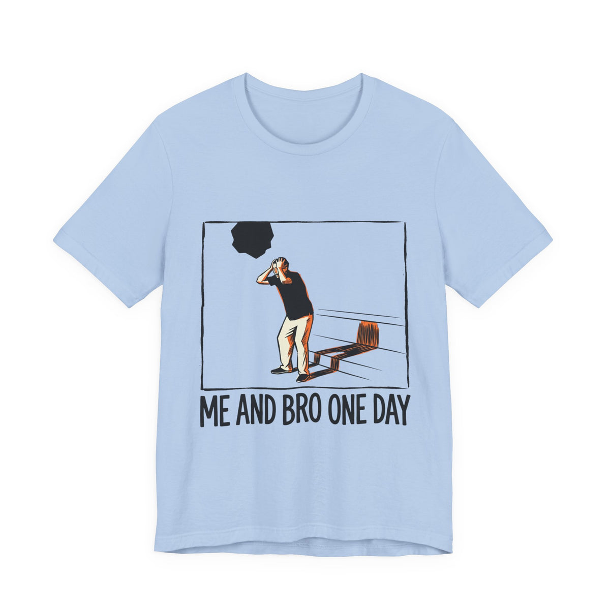 ME AND BRO ONE DAY