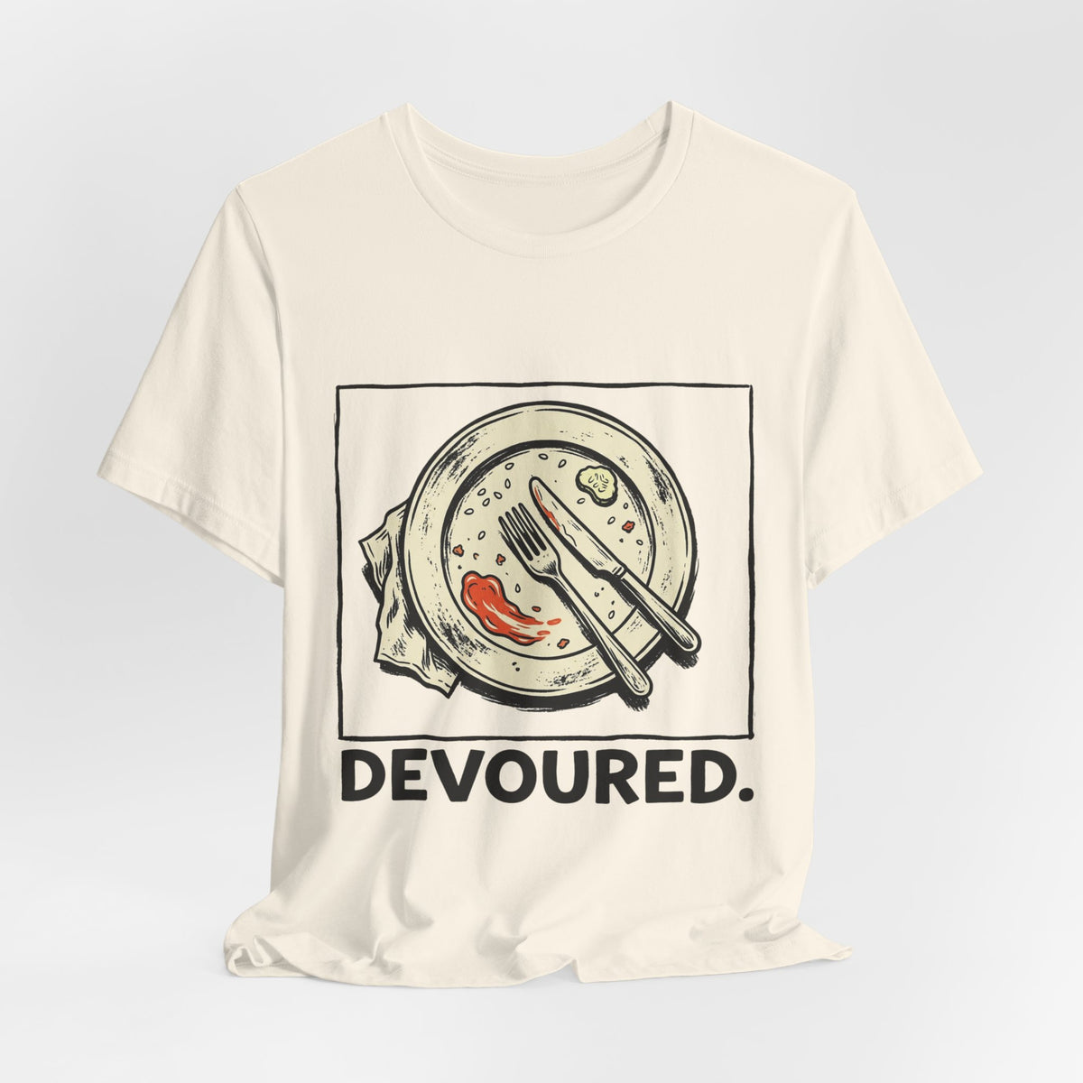 Devoured.