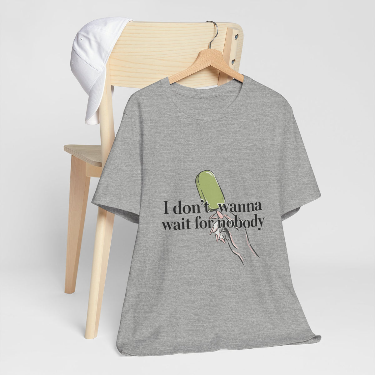 I Don't Wait For Nobody