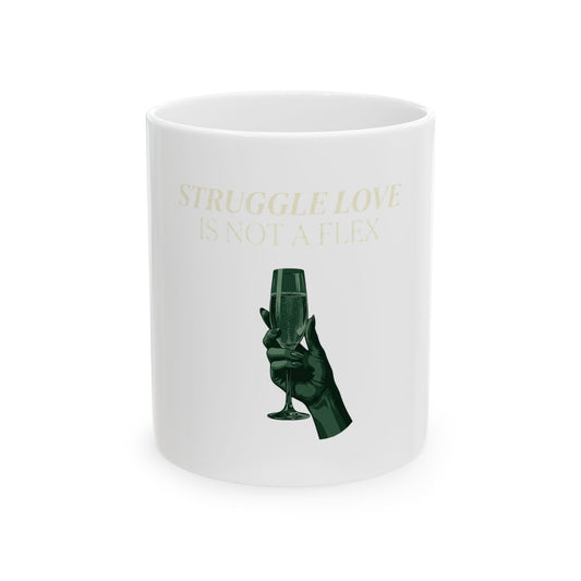 Struggle Love is NOT a Flex