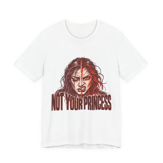 Not Your Princess