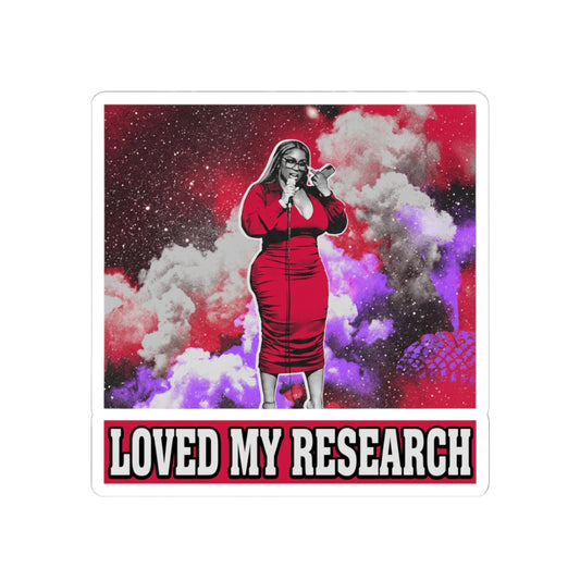 Loved My Research