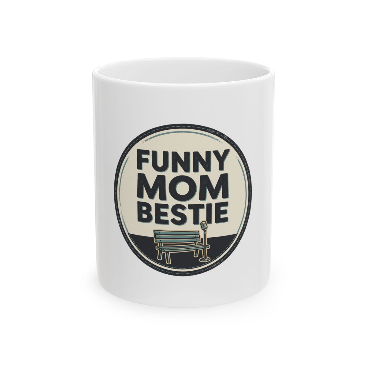 FUNNY MOM BESTIE