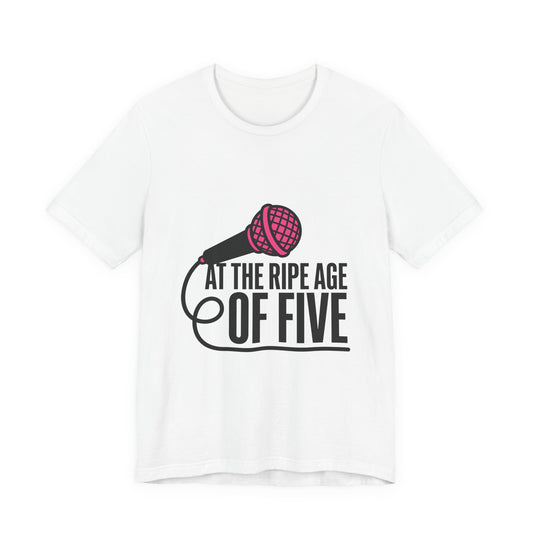 At the ripe age of five