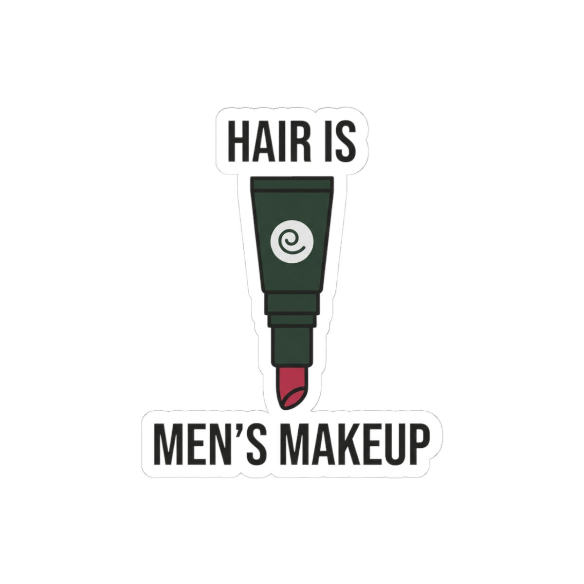 Hair is Men's Makeup Graphic