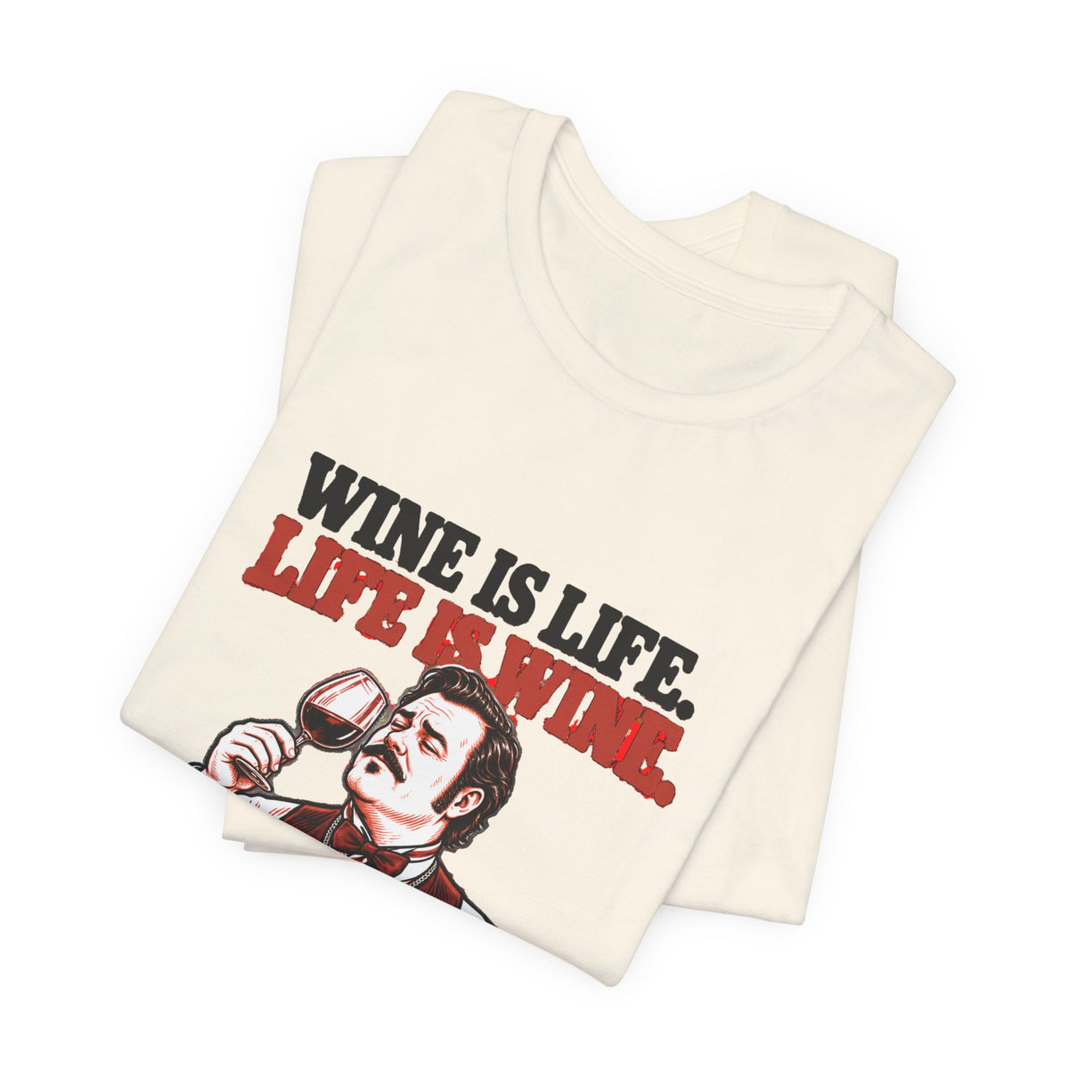 Wine Is Life
