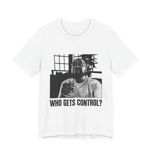 WHO GETS CONTROL?