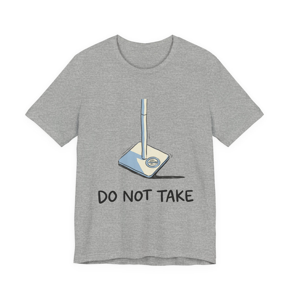 DO NOT TAKE