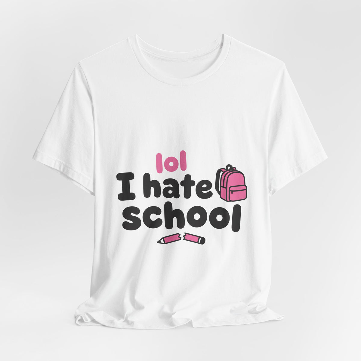 lol I hate school