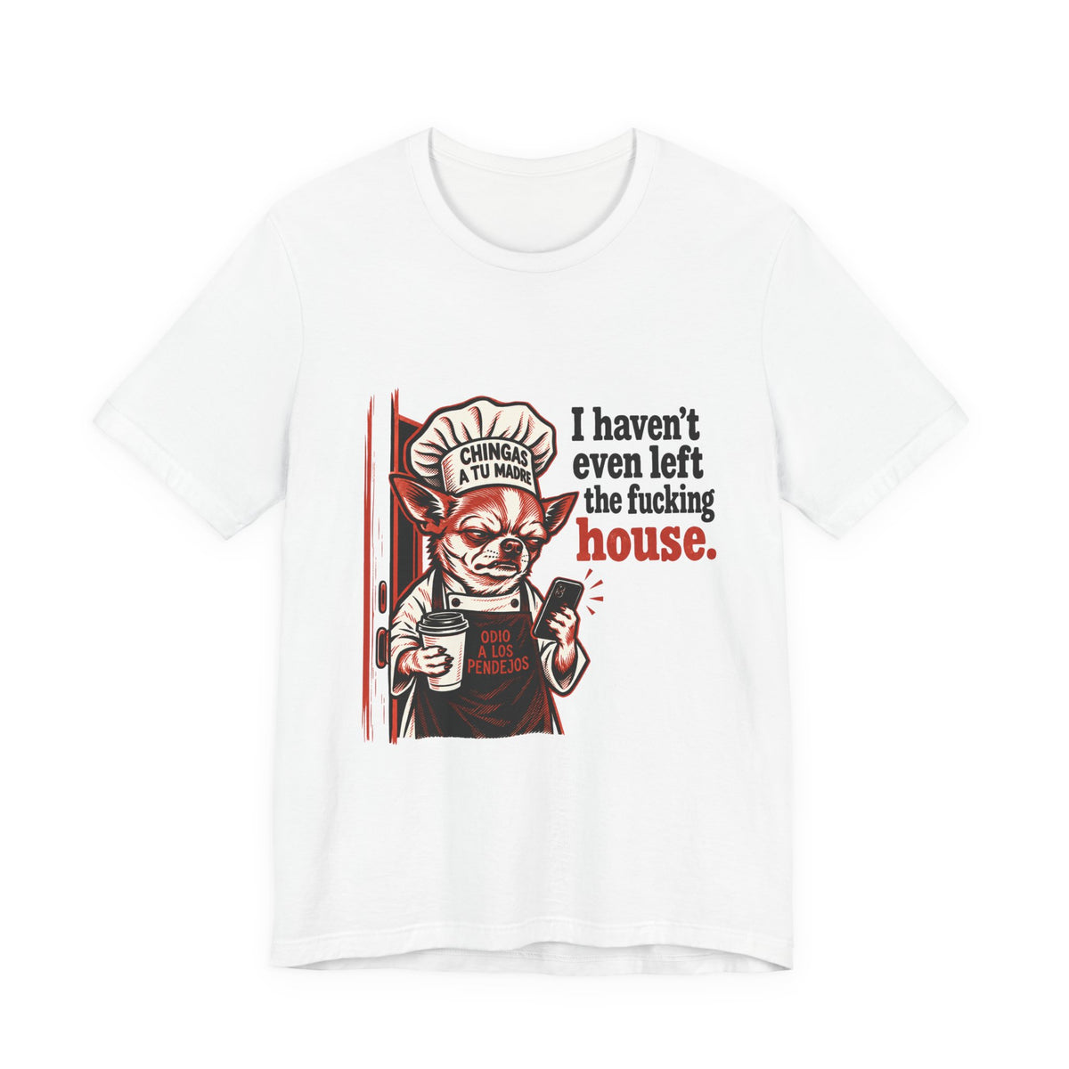 I Haven't Even Left The Fucking House