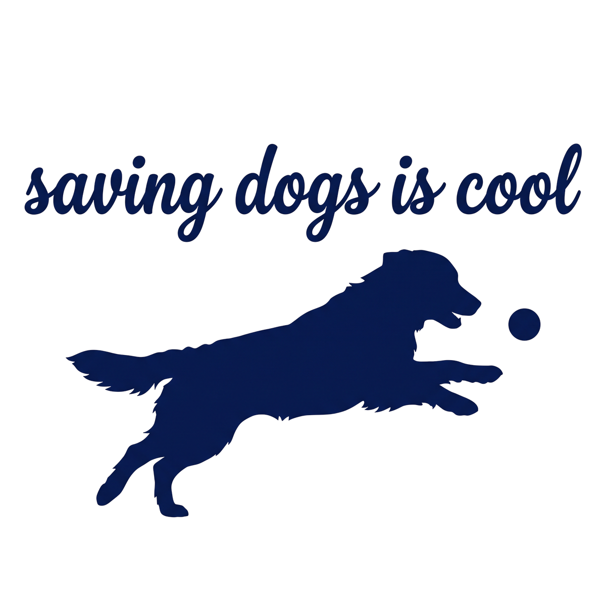 Saving Dogs Is Cool