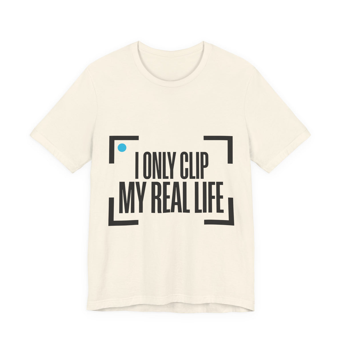 I Only Clip My Real Life