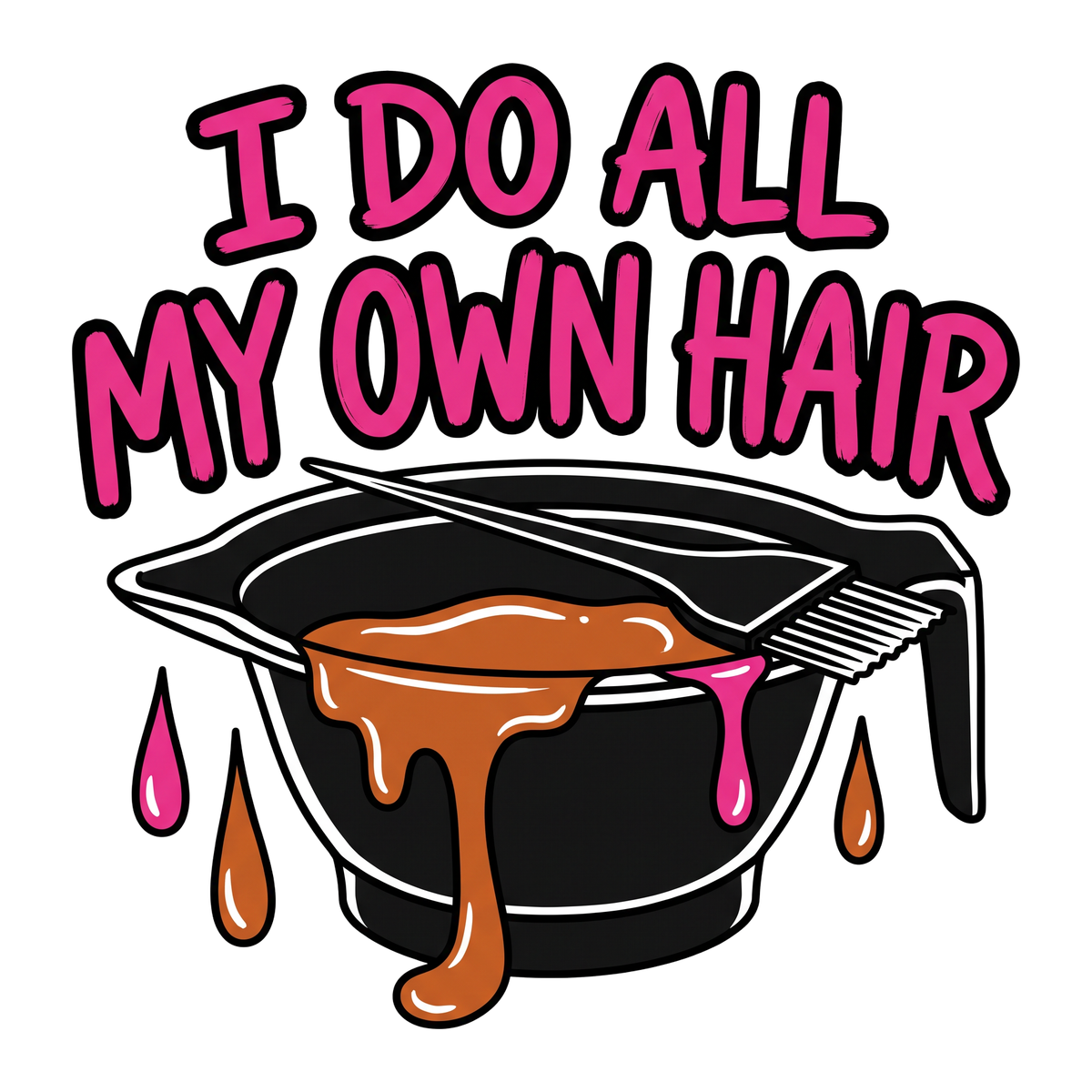 I Do All My Own Hair
