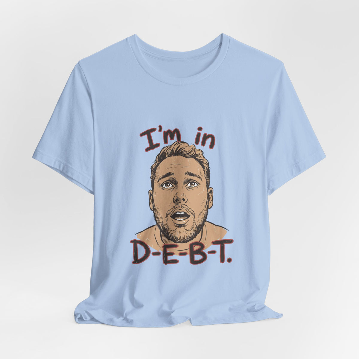 I'm in D-E-B-T