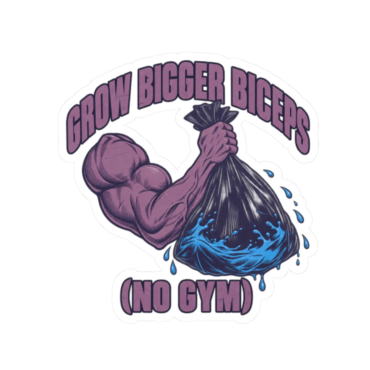 Grow Bigger Biceps Trash Bag Curl