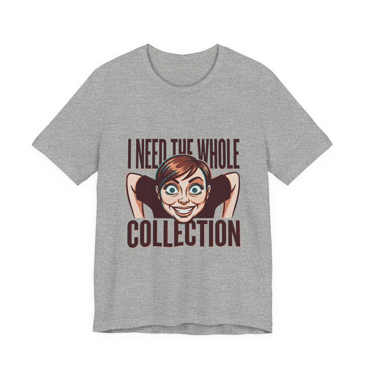 Need The Whole Collection