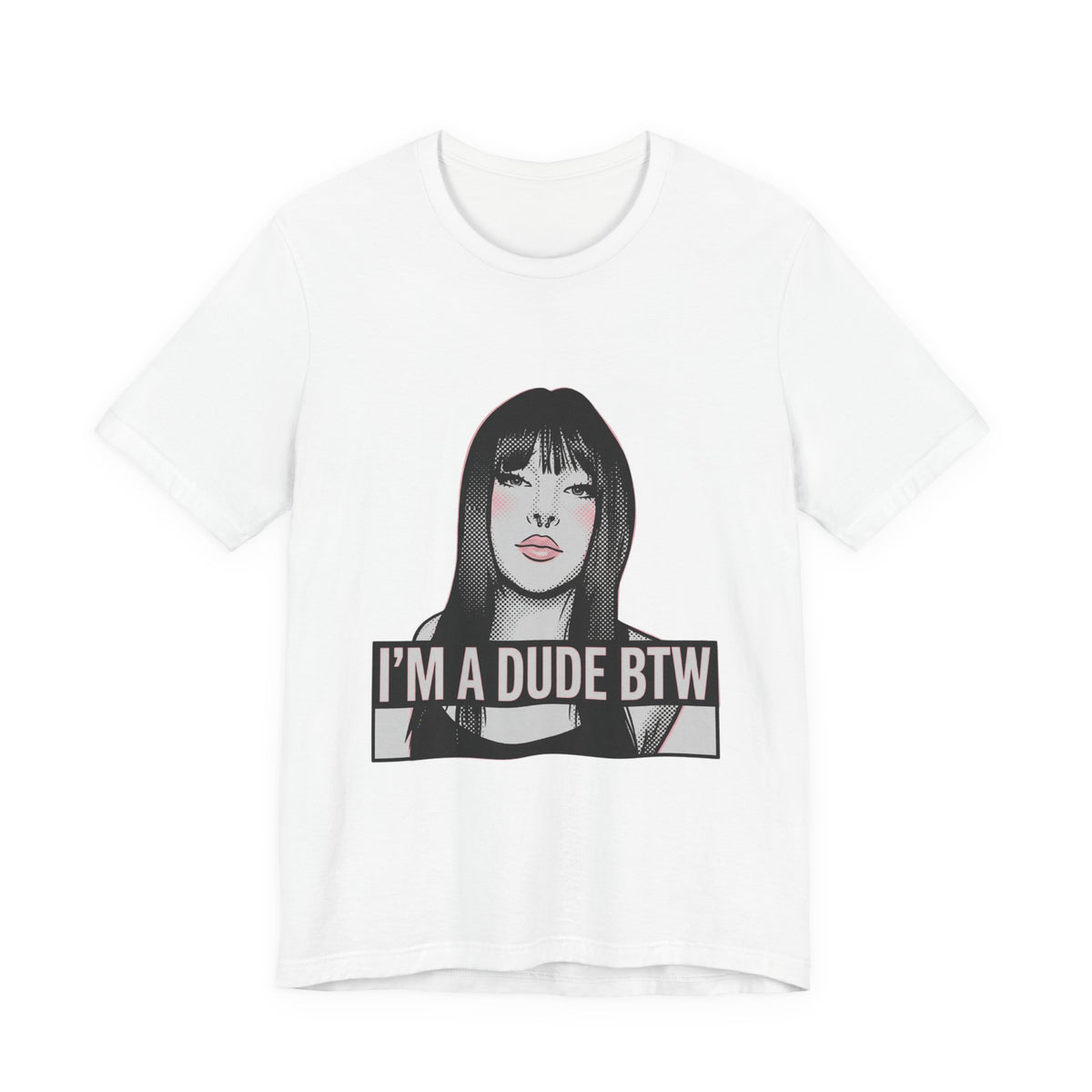 I'm a Dude Btw