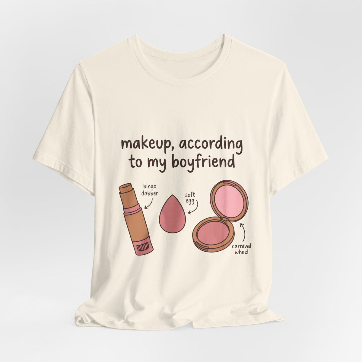 Makeup, According To My Boyfriend