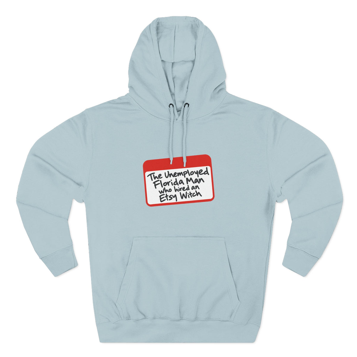 Unemployed Florida Man Name Tag
