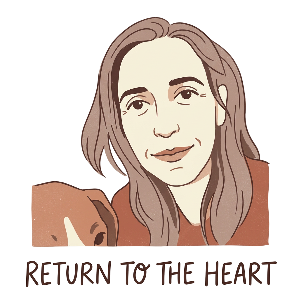 RETURN TO THE HEART