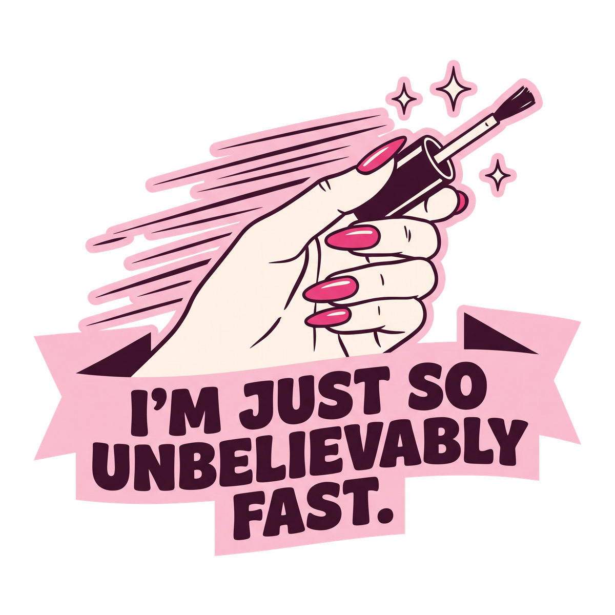 I'm Just So Unbelievably Fast