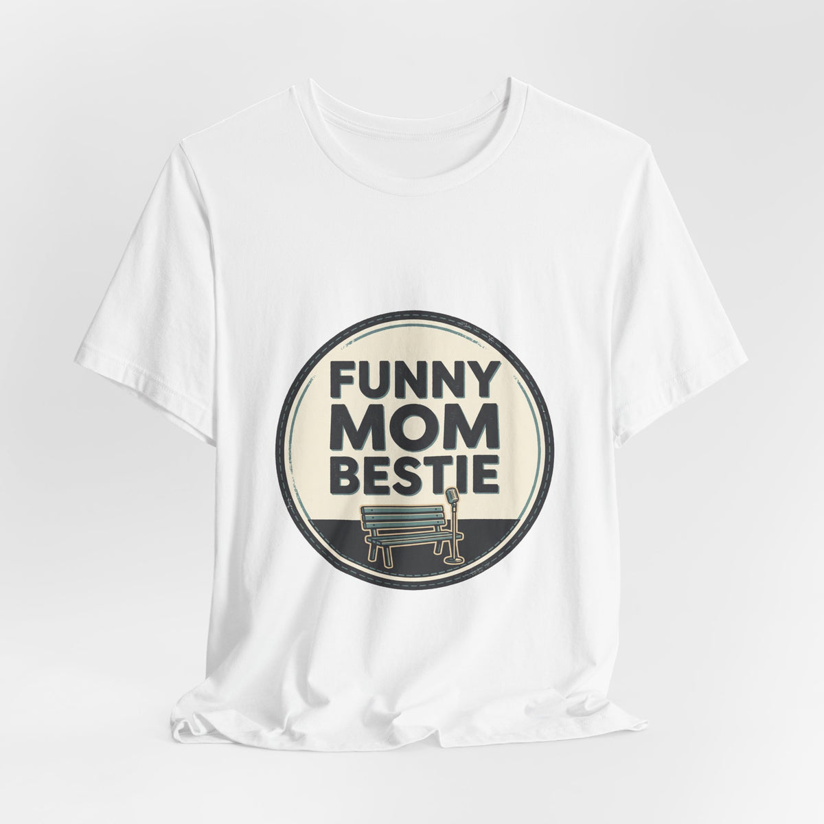 FUNNY MOM BESTIE