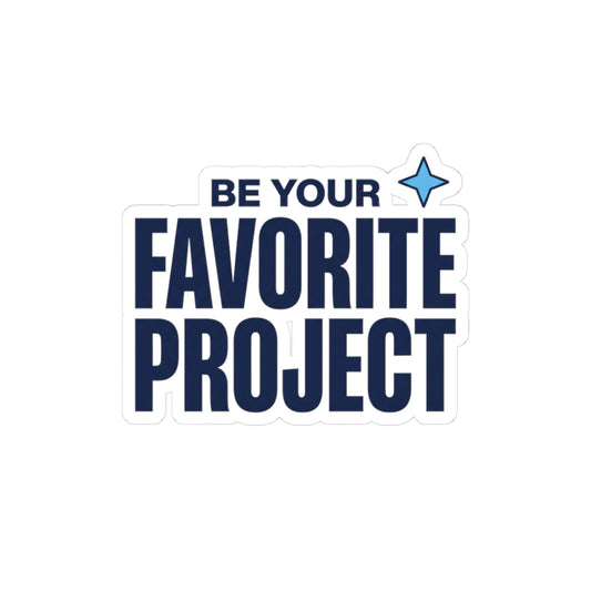 Be Your Favorite Project