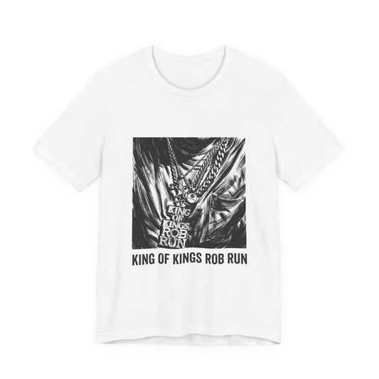 KING OF KINGS ROB RUN