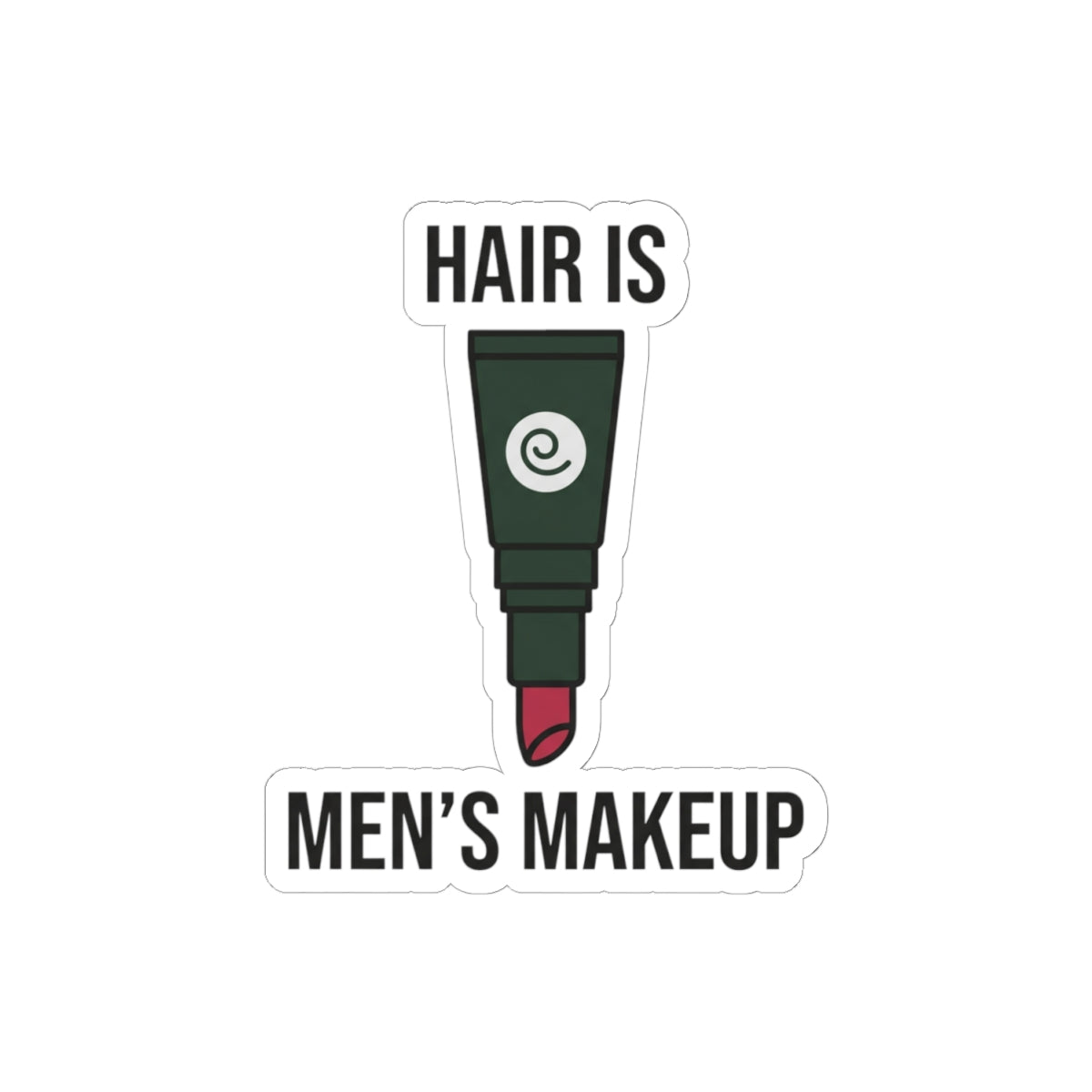 Hair is Men's Makeup Graphic