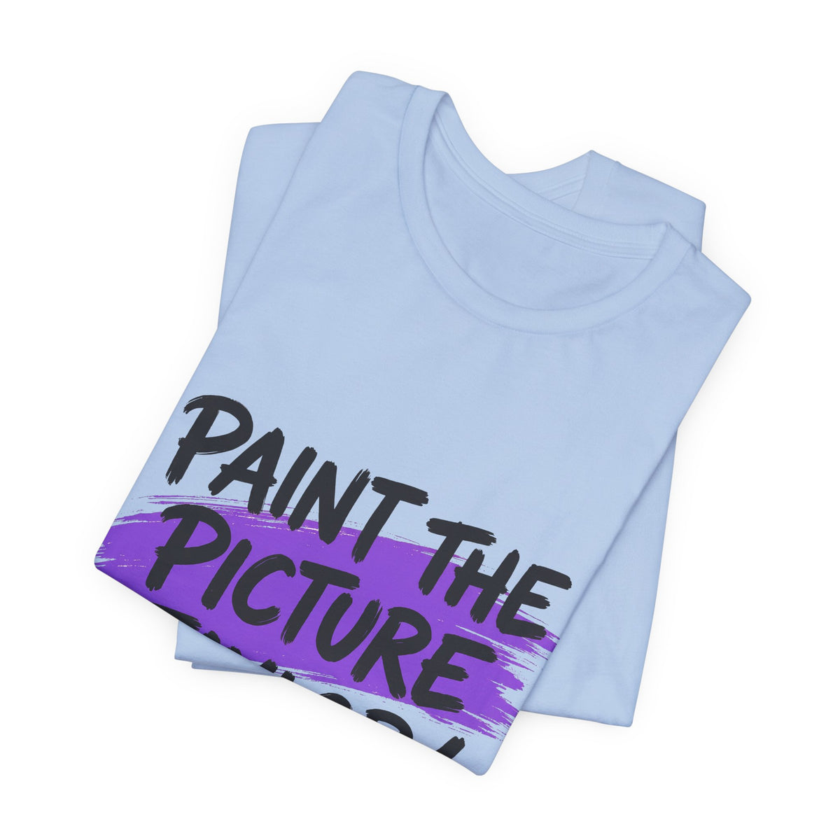PAINT THE PICTURE TAYLOR!