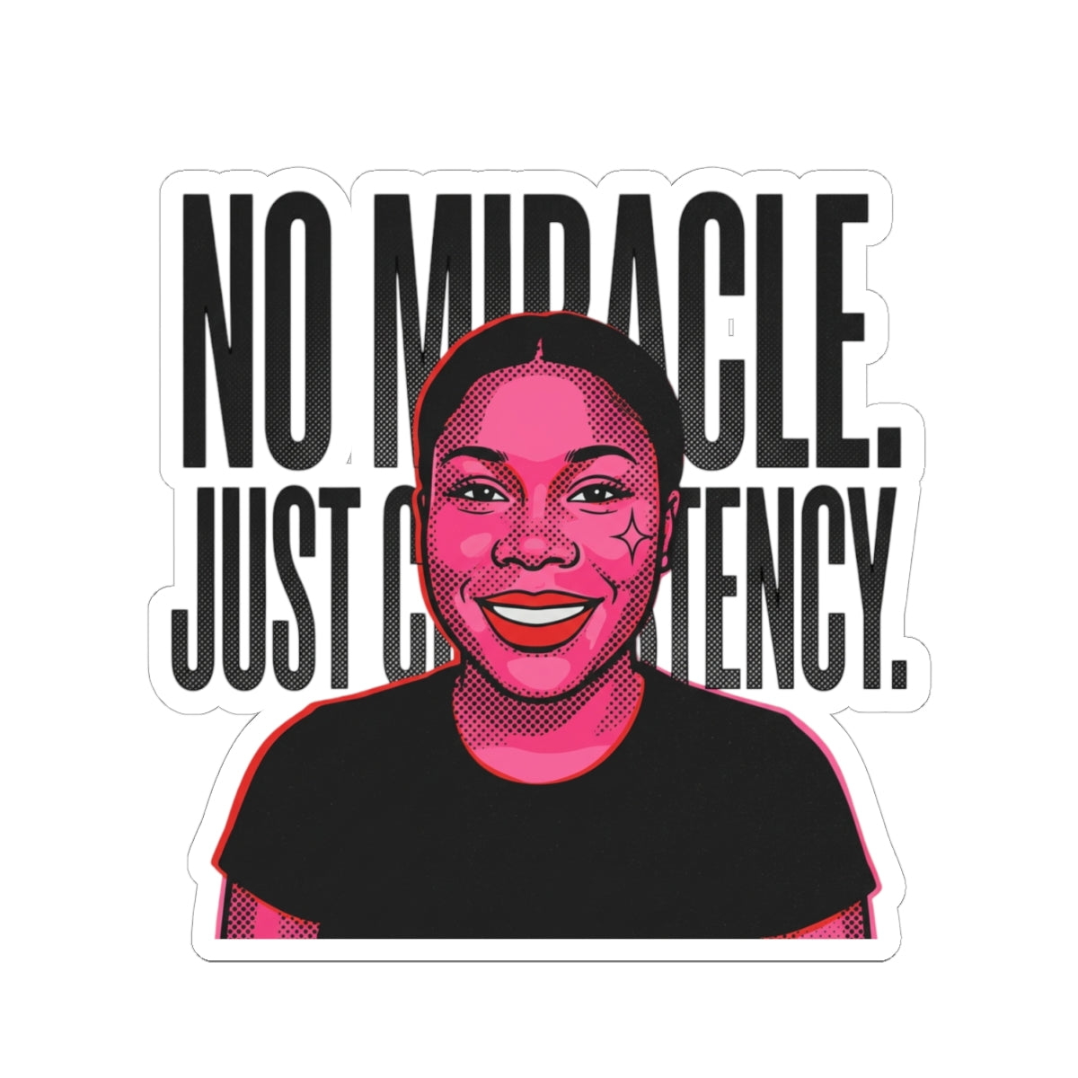 No Miracle Just Consistency