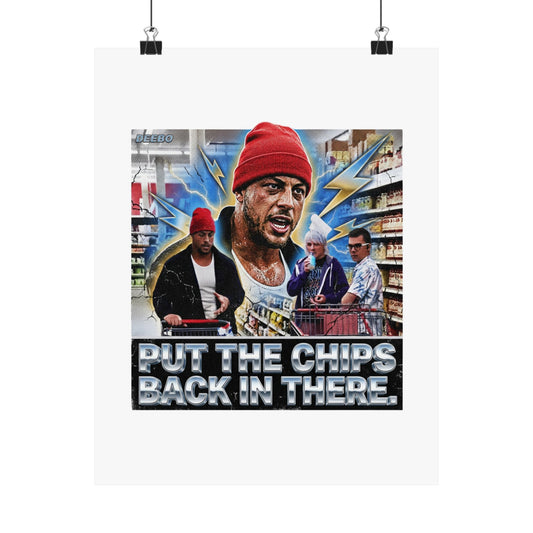 PUT THE CHIPS BACK IN THERE.