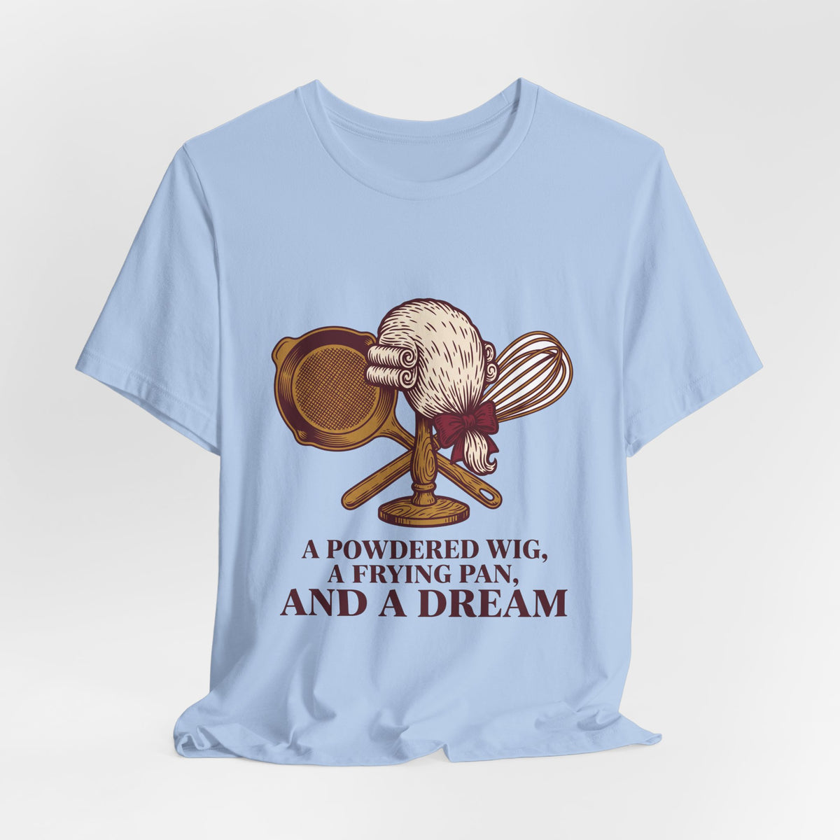 A Powdered Wig, a Frying Pan, and a Dream